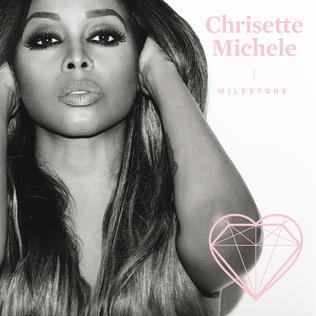 <i>Milestone</i> (Chrisette Michele album) 2016 studio album by Chrisette Michele