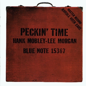 <i>Peckin Time</i> 1959 studio album by Hank Mobley and Lee Morgan