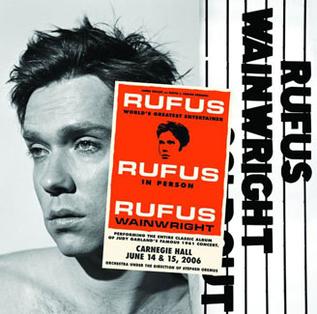 <i>Rufus Does Judy at Carnegie Hall</i> 2007 live album by Rufus Wainwright