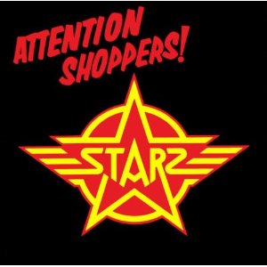 <i>Attention Shoppers!</i> 1978 studio album by Starz