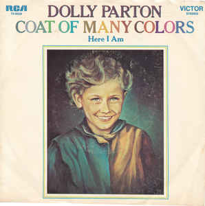 Coat of Many Colors (song) Original song written and composed by Dolly Parton