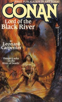 <i>Conan, Lord of the Black River</i> Novel by Leonard Carpenter