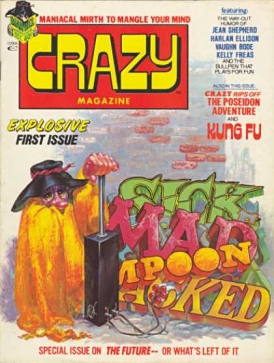 <i>Crazy Magazine</i> Satirical humor publication, 1973 - 1983