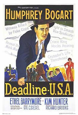 <i>Deadline – U.S.A.</i> 1952 film by Richard Brooks