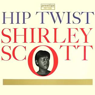 <i>Hip Twist</i> 1962 studio album by Shirley Scott