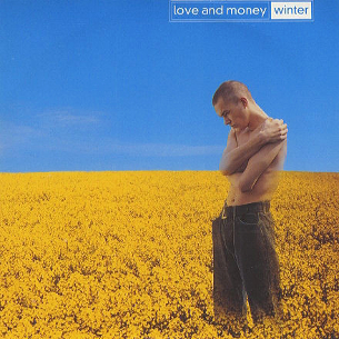 <span class="mw-page-title-main">Winter (Love and Money song)</span> 1991 single by Love and Money