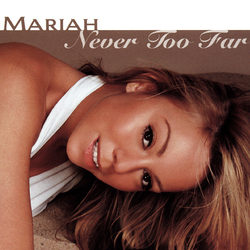 <span class="mw-page-title-main">Never Too Far</span> 2001 single by Mariah Carey