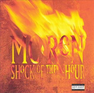 <i>Shock of the Hour</i> 1993 studio album by MC Ren