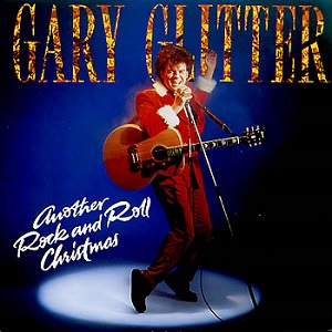 <span class="mw-page-title-main">Another Rock and Roll Christmas</span> 1984 single by Gary Glitter