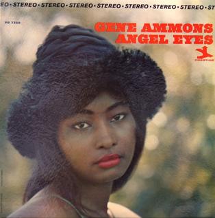 <i>Angel Eyes</i> (Gene Ammons album) 1965 studio album by Gene Ammons