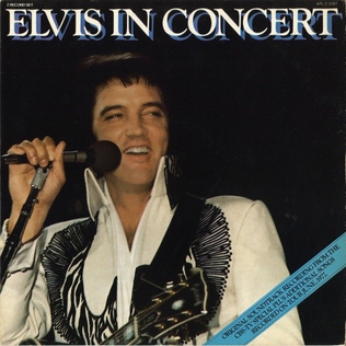 <i>Elvis in Concert</i> (album) 1977 live album by Elvis Presley