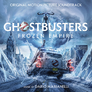 <i>Ghostbusters: Frozen Empire</i> (soundtrack) 2024 film score by Dario Marianelli