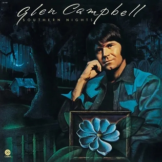 <i>Southern Nights</i> (Glen Campbell album) 1977 studio album by Glen Campbell