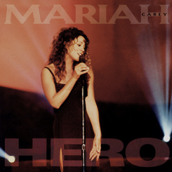 <span class="mw-page-title-main">Hero (Mariah Carey song)</span> 1993 single by Mariah Carey