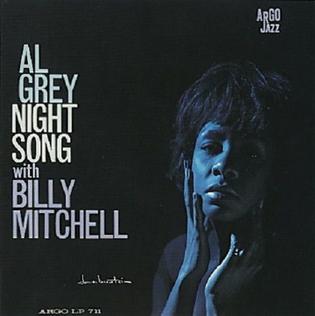 <i>Night Song</i> (Al Grey album) 1963 studio album by Al Grey with Billy Mitchell