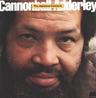 <i>The Japanese Concerts</i> 1975 compilation album by Cannonball Adderley