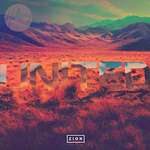 <i>Zion</i> (Hillsong United album) 2013 studio album by Hillsong United