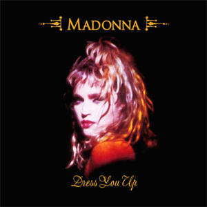 <span class="mw-page-title-main">Dress You Up</span> 1985 single by Madonna