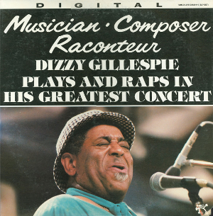 <i>Musician, Composer, Raconteur</i> 1982 live album by Dizzy Gillespie