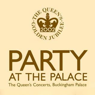 <span class="mw-page-title-main">Party at the Palace</span> Pop/rock concert commemorating the golden jubilee of Queen Elizabeth II