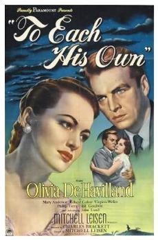 <i>To Each His Own</i> (1946 film) 1946 film by Mitchell Leisen