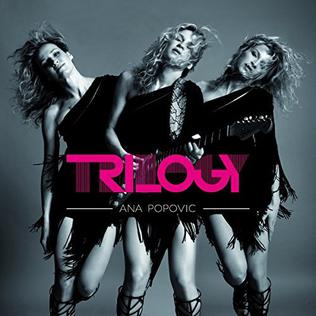 <i>Trilogy</i> (Ana Popović album) 2016 studio album by Ana Popović