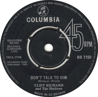 Dont Talk to Him 1963 single by Cliff Richard and the Shadows