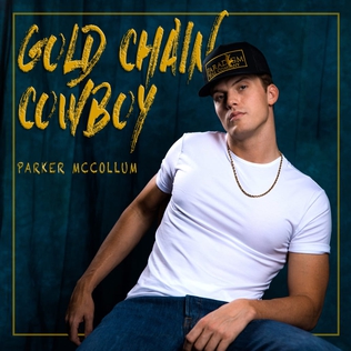 <i>Gold Chain Cowboy</i> 2021 studio album by Parker McCollum