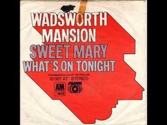 <span class="mw-page-title-main">Sweet Mary</span> 1970 single by Wadsworth Mansion