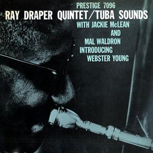 <i>Tuba Sounds</i> 1957 studio album by Ray Draper