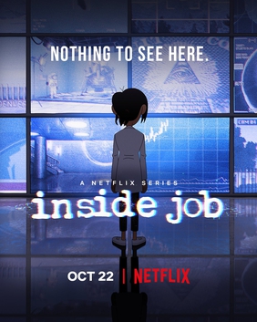 <i>Inside Job</i> (2021 TV series) American adult animated Netflix series