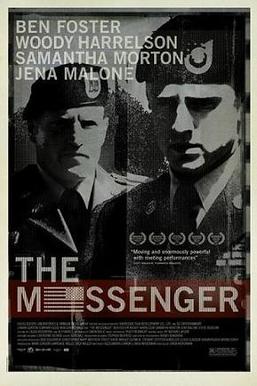 <i>The Messenger</i> (2009 film) 2009 film directed by Oren Moverman