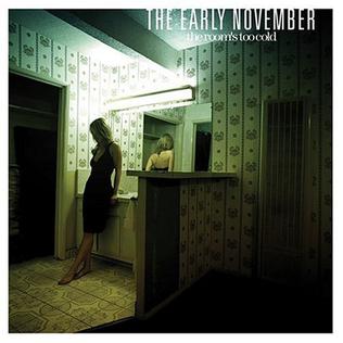 <i>The Rooms Too Cold</i> 2003 studio album by The Early November