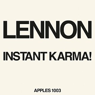 <span class="mw-page-title-main">Instant Karma!</span> 1970 single by Lennon/Ono with the Plastic Ono Band