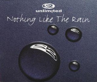 <span class="mw-page-title-main">Nothing Like the Rain</span> 1995 single by 2 Unlimited