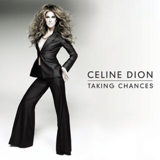 <span class="mw-page-title-main">Taking Chances (song)</span> 2007 single by Celine Dion