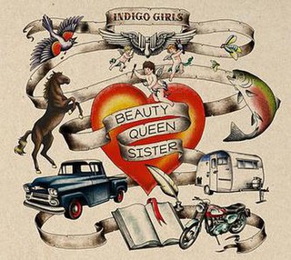 <i>Beauty Queen Sister</i> 2011 studio album by Indigo Girls