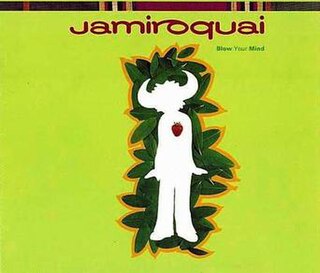 <span class="mw-page-title-main">Blow Your Mind (Jamiroquai song)</span> 1993 single by Jamiroquai