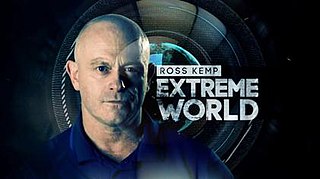 <i>Ross Kemp: Extreme World</i> TV series or program