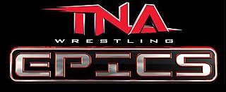 <i>TNA Epics</i> Wrestling television series