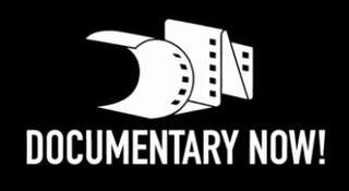 <i>Documentary Now!</i> American mockumentary television series on IFC