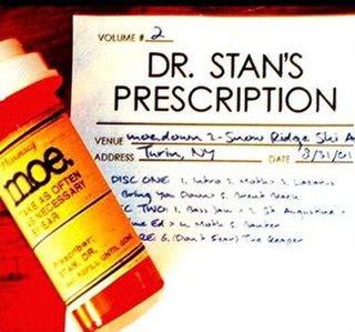 <i>Dr. Stans Prescription, Volume 2</i> Live album by moe.