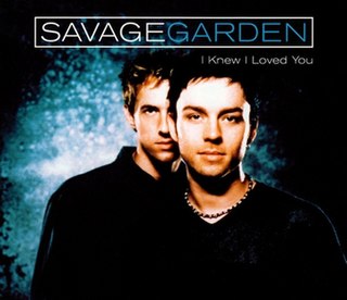 <span class="mw-page-title-main">I Knew I Loved You</span> 1999 single by Savage Garden