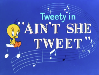 <i>Aint She Tweet</i> 1952 film directed by Friz Freleng