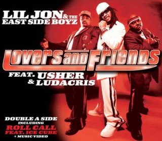 <span class="mw-page-title-main">Lovers and Friends (song)</span> 2004 single by Lil Jon & the East Side Boyz