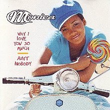 Monica-Ain't Nobody.jpeg