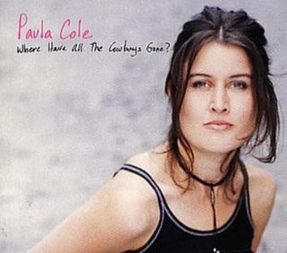 <span class="mw-page-title-main">Where Have All the Cowboys Gone?</span> 1997 single by Paula Cole