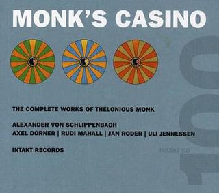 <i>Monks Casino</i> 2005 live album by Alexander von Schlippenbach