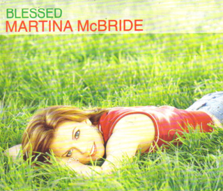 <span class="mw-page-title-main">Blessed (Martina McBride song)</span> 2001 single by Martina McBride