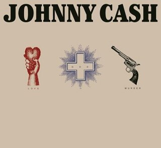 <i>Love, God, Murder</i> 2000 compilation box set by Johnny Cash